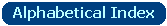 Alphabetical Index