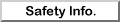 Safety Info.